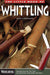 The Little Book of Whittling: Passing Time on the Trail (Book)