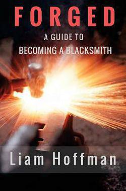 Forged a Guide to Becoming a Black Smith